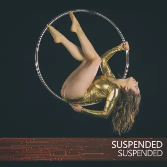 Suspended by Suspended