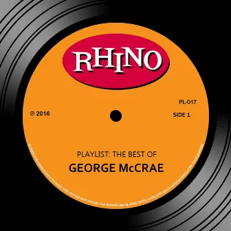 Playlist: The Best Of George McCrae by George McCrae