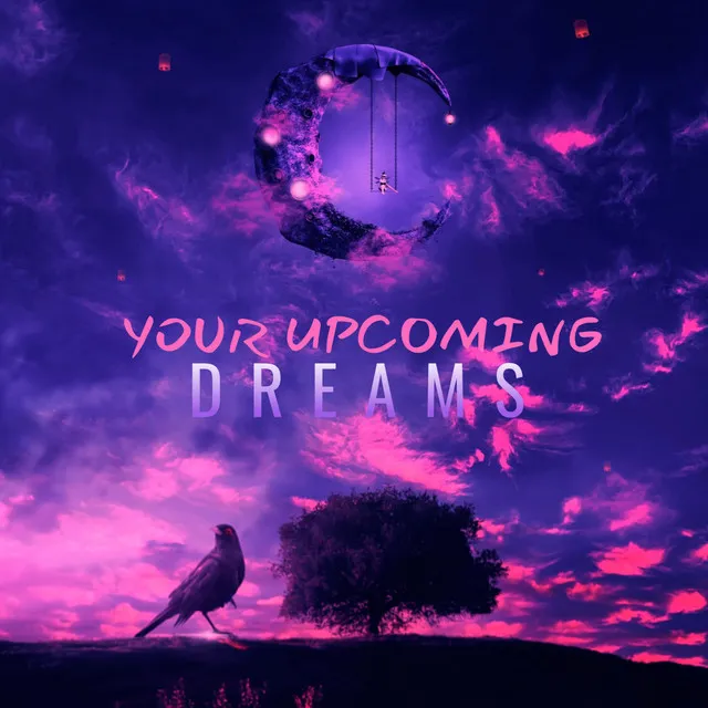 YOUR UPCOMING DREAMS - VIP MIX