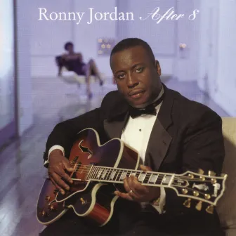 After 8 by Ronny Jordan