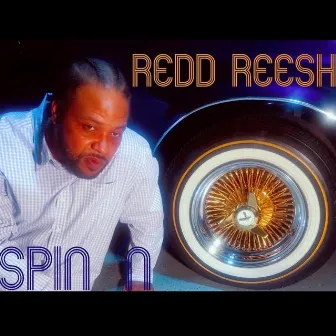 Spin'n by Redd Reesh