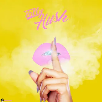 Hush by Tally