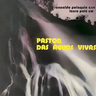 Missa Pastor das Águas Vivas - Páscoa by Padre Ronoaldo Pelaquin, C.Ss.R.