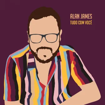 Tudo Com Você by Alan James