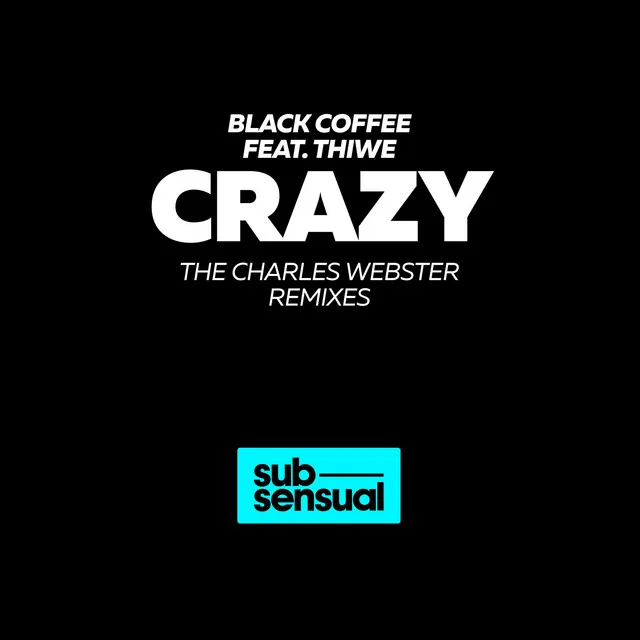 Crazy - Charles Webster's Crazier Mix