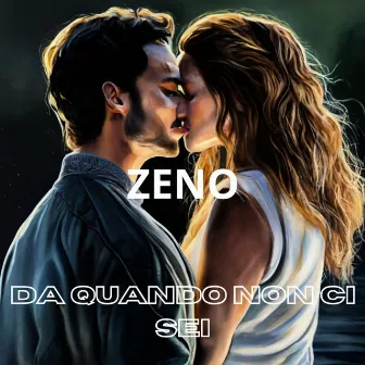 Da quando non ci sei by Zeno