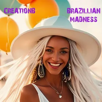 BRAZILLIAN MADNESS by CREATIONB