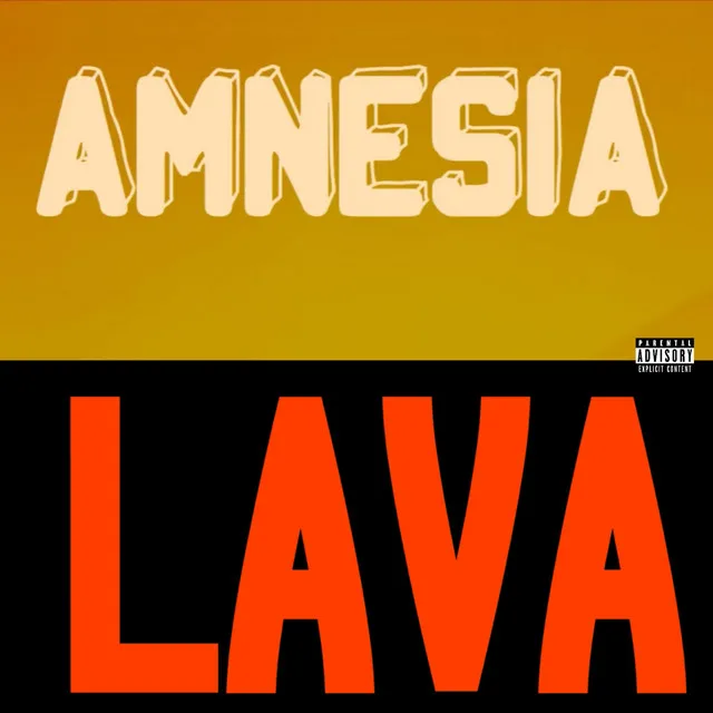 Amnesia/Lava