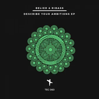 Describe Your Ambitions EP by Belier & Ribass