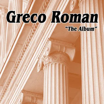 The Album by Greco Roman