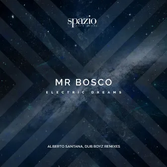 Electric Dreams by Mr Bosco