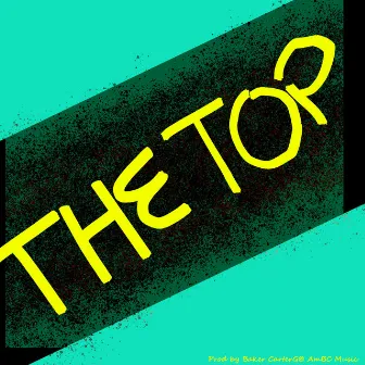 THE TOP by Baker CarterG