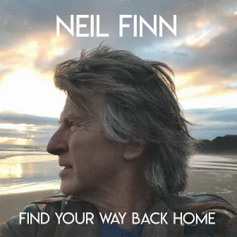 Find Your Way Back Home (feat. Stevie Nicks, Christine McVie) by Neil Finn