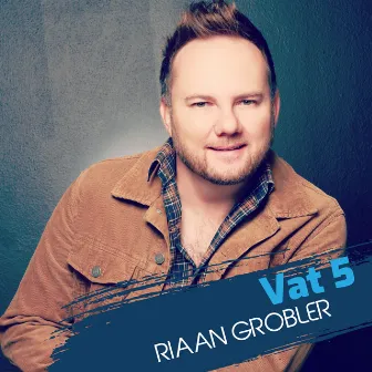 Vat 5 by Riaan Grobler