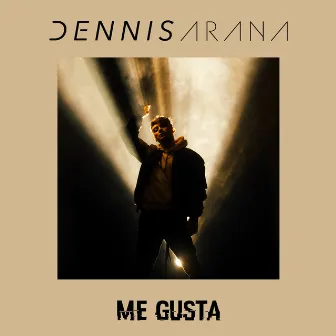 Me Gusta by Dennis Arana