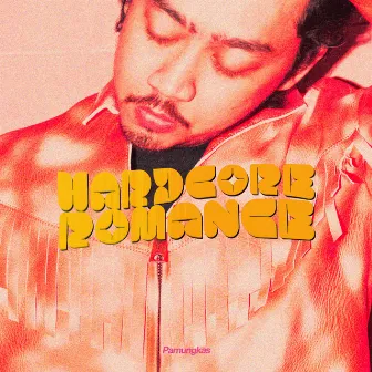 Hardcore Romance by Pamungkas