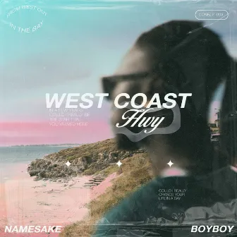 WEST COAST HWY by NAMESAKE