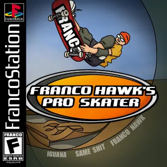 Franco Hawk's Pro Skater by Franco Laflare