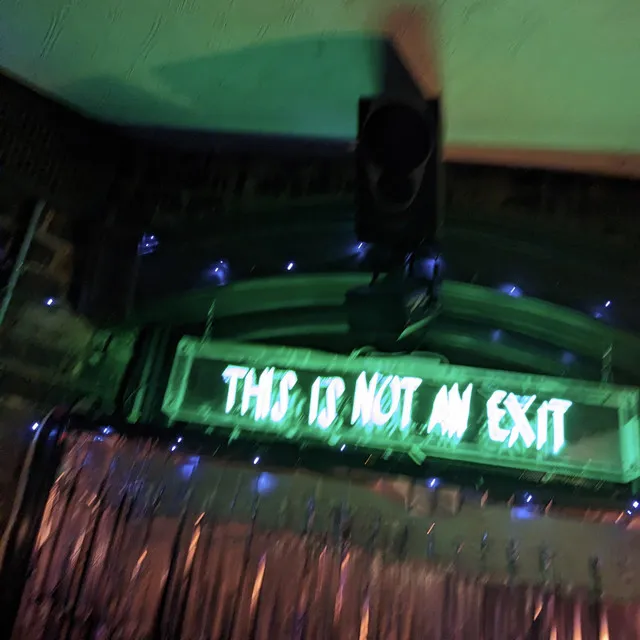 This Is Not An Exit