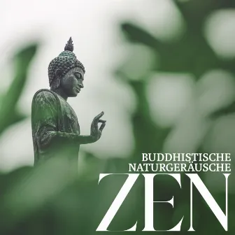 Buddhistische Naturgeräusche: Zen Meditationsmusik, Ruhige Visualisierung, Ruhe im Inneren by Entspannungsgeräusche Zen