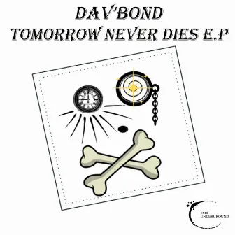 Tomorrow Never Dies E.P by Dav'Bond