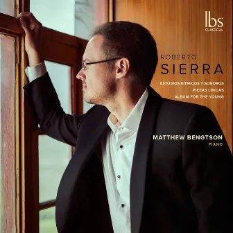 Sierra: Piano Works by Matthew Bengtson