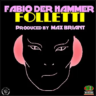 Folletti by Fabio Der Hammer