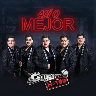 Así O Mejor by Grupo H-100