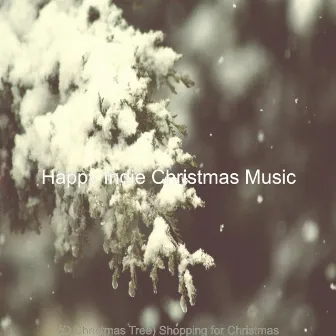 (O Christmas Tree) Shopping for Christmas by Happy Indie Christmas Music