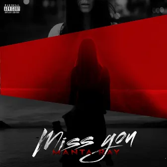 Miss You by Manta Ray