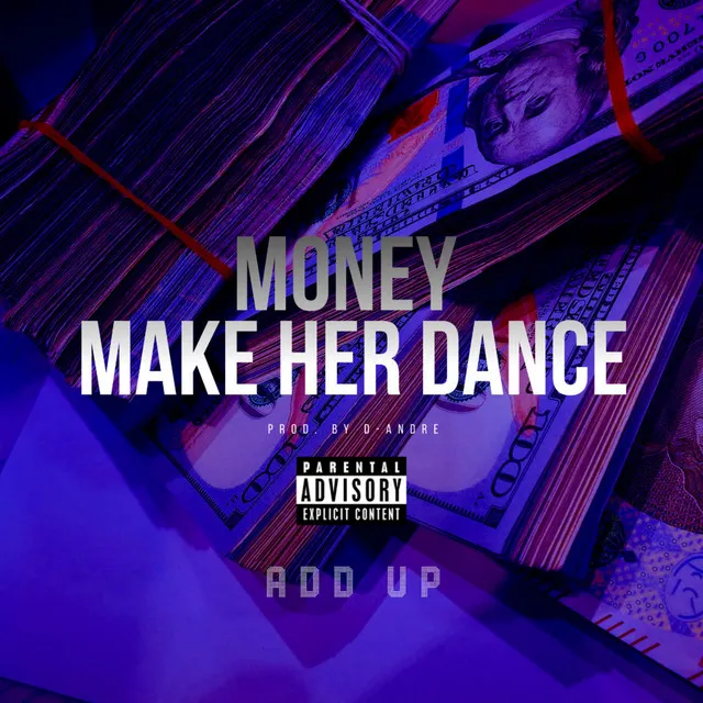 Money Make Her Dance