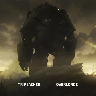 Overlords by Trip Jacker