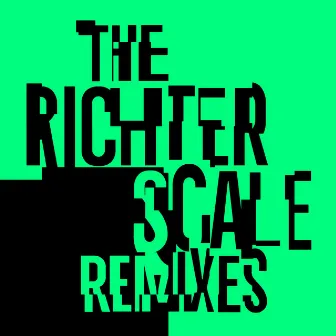 The Richter Scale Remixes by Ji Liu