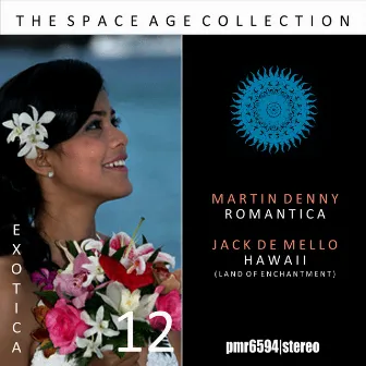 The Space Age Collection; Exotica, Volume 12 by Jack de Mello