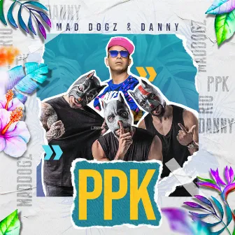 PPK by Danny