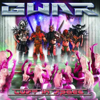 Lust in Space by Gwar