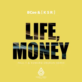 Life, Money (Paul T & Edward Oberon Remix) by Paul T & Edward Oberon