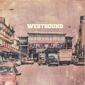 Westbound by Westside Will