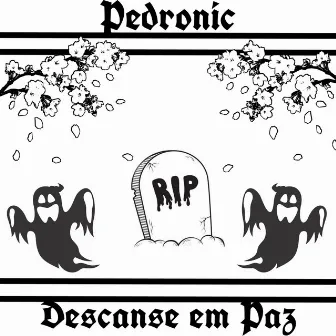 Descanse em paz by Pedronic