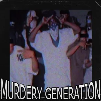 Murdery Generation by 666RXXCION666