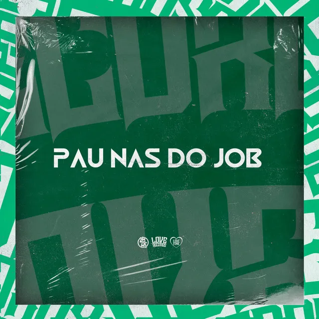 Pau nas do Job