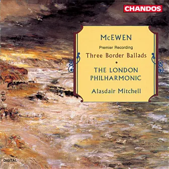 McEwen: Three Border Ballads by John Blackwood McEwen