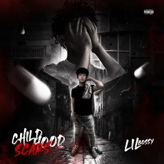 童年伤疤 by Lil Bossy