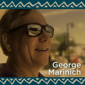 George Marinich by George Marinich