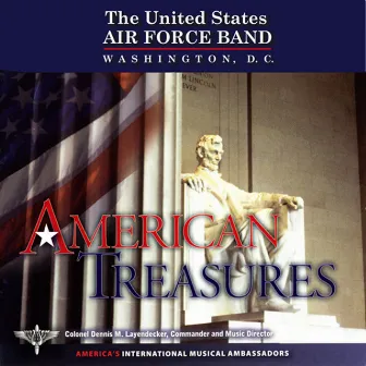 United States Air Force Band: American Treasures by Dennis M. Layendecker