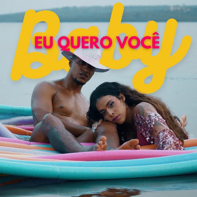 Baby, Eu Quero Você!