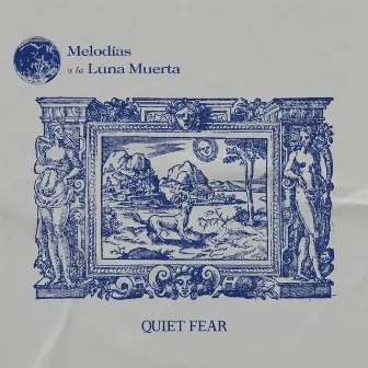 Melodías a la Luna Muerta by Quiet Fear