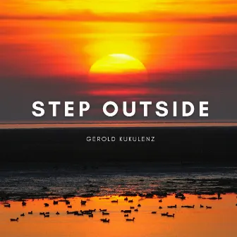 Step Outside by Gerold Kukulenz