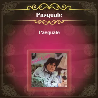 Pasquale by Pasquale