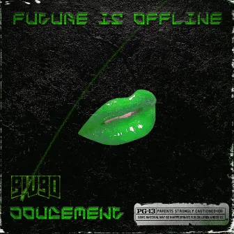 Doucement by Future Is Offline